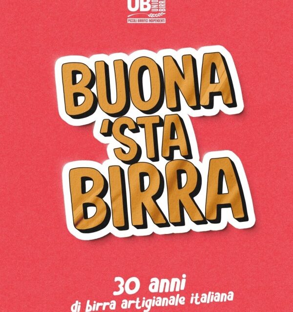 Unionbirrai e “Buona questa birra!”: i birrifici artigianali dopo gli stregoni puntano sull’unità della comunicazione