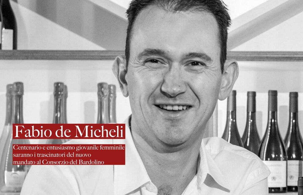 Bardolino DOC. Fabio De Micheli per altri 3 anni alla guida del Consorzio…una sfida da rivincere!